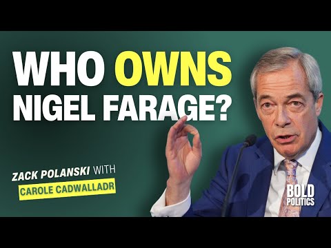 Who Is Funding Reform UK? | Carole Cadwalladr | Zack Polanski
