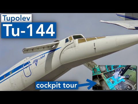 Guided tour through a Tupolev Tu-144 'Concordski' (includes the cockpit)