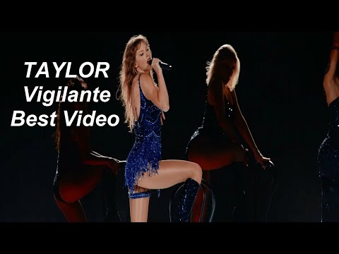 Taylor Swift 'Vigilante' Best Video