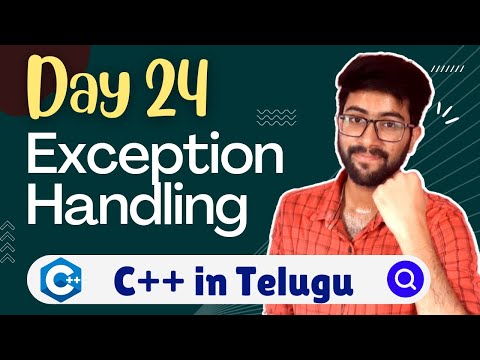 Day 24 : Exception Handling in C++ | try throw catch | ++/Cpp Course Telugu | Vamsi Bhavani