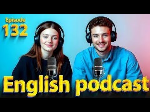 Moving To a New Home | Learn English quickly with podcast | episode 132