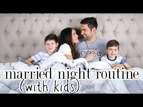 NIGHT ROUTINE 2019 | Married Couple with Kids