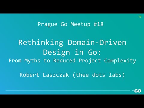 Robert Laszczak, Rethinking Domain-Driven Design in Go: From Myths to Reduced Project Complexity