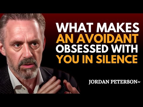 Why Avoidants Secretly Obsess Over You in Silence | Jordan Peterson Motivation