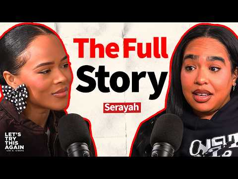 Serayah Opens Up About the HARDEST Season of Her Life