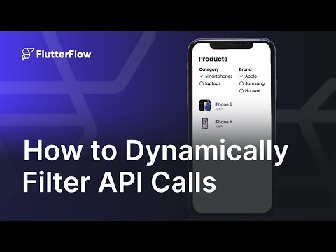 How to Dynamically Filter API Calls in FlutterFlow