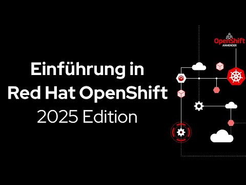 Einführung in Red Hat OpenShift (2025)