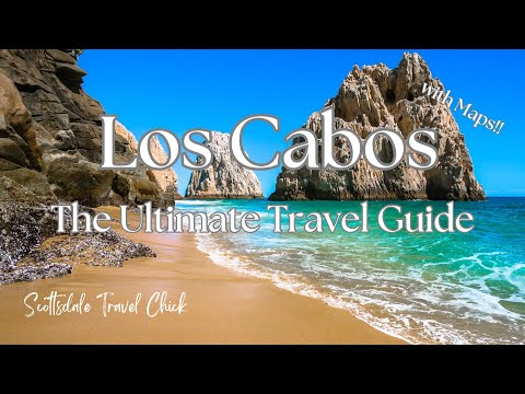 The Cabo Ultimate Guide (w Maps) - Everything You Need To Know, and More!!