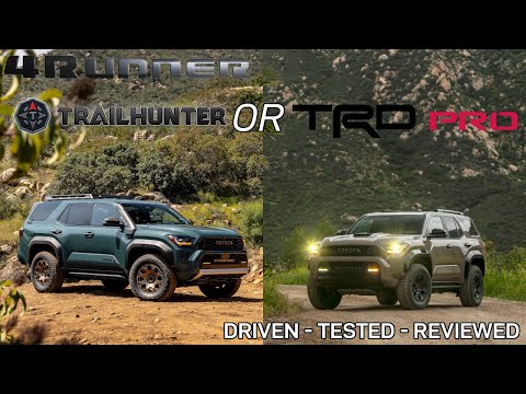 2025 Toyota 4Runner TRD PRO OR 4Runner Trailhunter? Which would you choose?