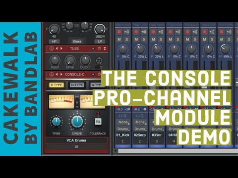 The Console Module in Pro-Channel of Cakewalk By Bandlab