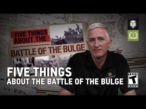 Five Things About the Battle of the Bulge with The Chieftain - World of Tanks