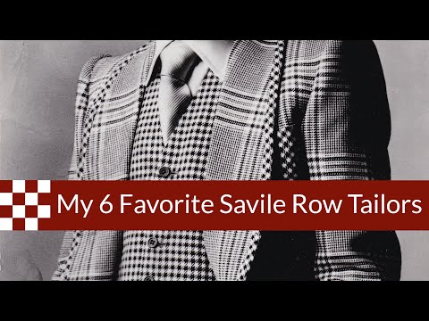 My 6 Favorite Savile Row Tailors