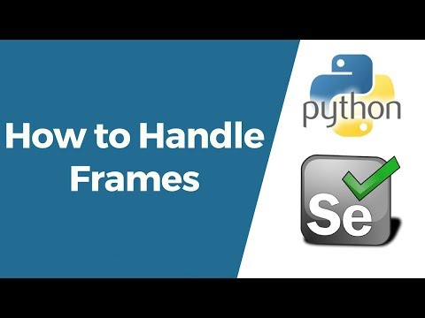 Selenium with Python Tutorial 13-How to handle Frames/iFrames | Switch between the frames