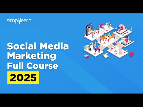 Social Media Marketing Full Course | Social Media Marketing Tutorial For Beginners | Simplilearn