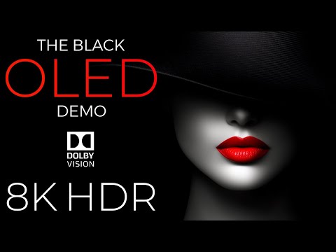 The Black OLED Demo HDR 8K Ultra HD Dolby Vision™ 60fps