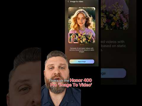 Image To Video On the Honor 400 Pro: 'How To' and Examples
