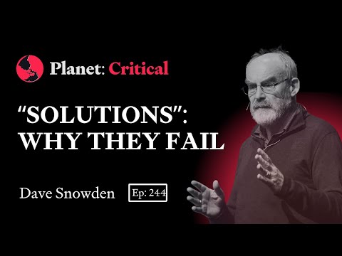 Why "Solutions" Fail | Dave Snowden