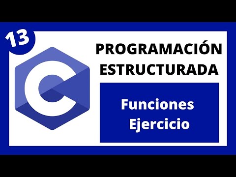 💻 Programación Estructurada en Lenguaje C - #13 - Funciones - Ejercicio