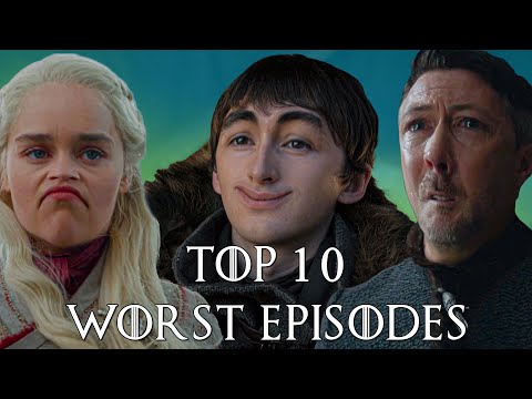 Top 10 Worst Episodes in Game of Thrones