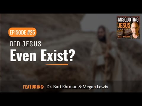 Did Jesus Even Exist?