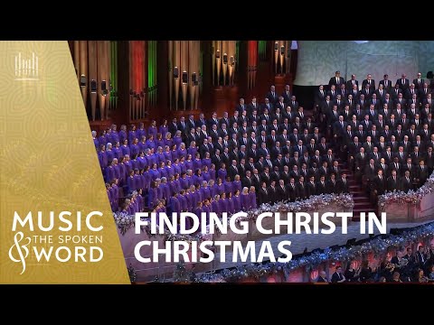 12/07/25 Finding Christ in Christmas #5021 Music & the Spoken Word | The Tabernacle Choir