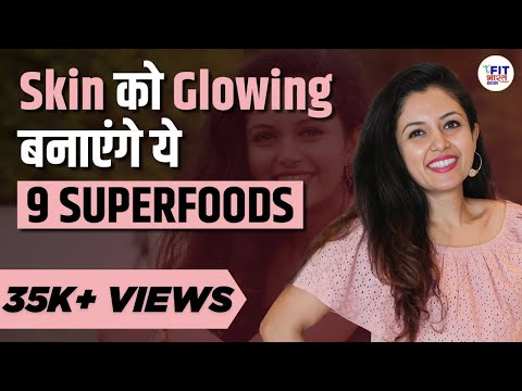 8 Best Foods for Healthy & Glowing Skin | Fit Bharat Mission | Shivangi Desai
