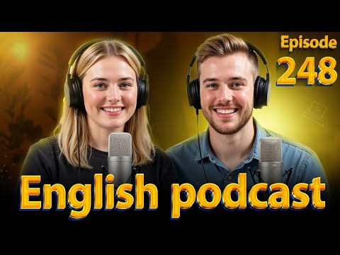 𝗖𝗮𝗺𝗲𝗿𝗮 | 𝗟𝗲𝗮𝗿𝗻 𝗘𝗻𝗴𝗹𝗶𝘀𝗵 𝗤𝘂𝗶𝗰𝗸𝗹𝘆 𝘄𝗶𝘁𝗵 𝗣𝗼𝗱𝗰𝗮𝘀𝘁 | 𝗘𝗽𝗶𝘀𝗼𝗱𝗲 248