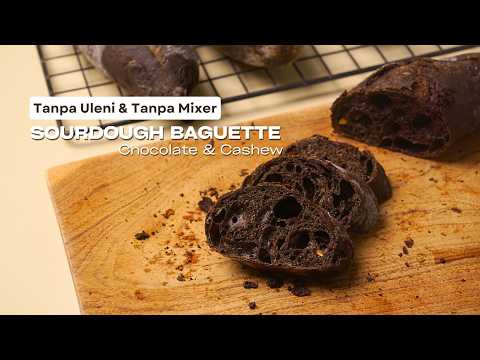 ASMR | Cara Membuat Sourdough Baguette Cokelat & Cashew