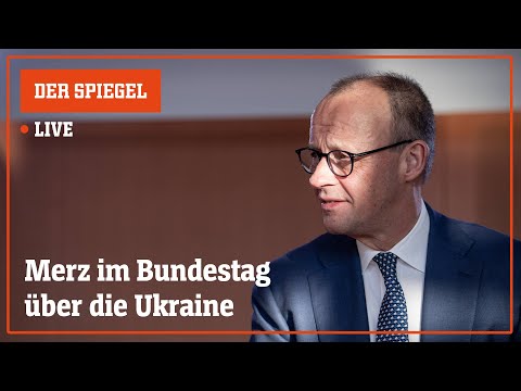 Livestream: Merz im Bundestag zur Ukraine-Politik | DER SPIEGEL