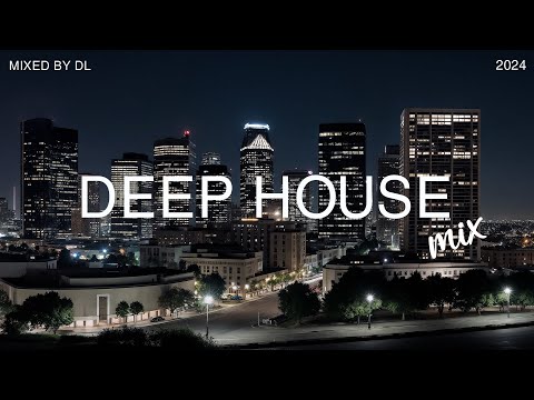 Chill City Nights 🌙 Deep House Vibes in the City | Night Mix | Mixed By DL Music #deephouse #mix