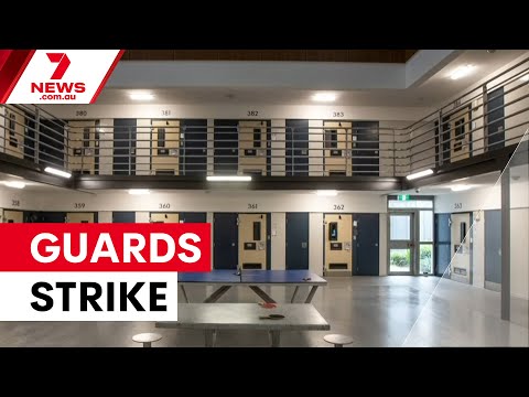 Prison guards strike over assault sentencing | 7NEWS