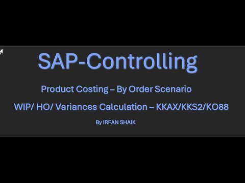 Product Costing by Order - WIP/ OH and Variances Calculation