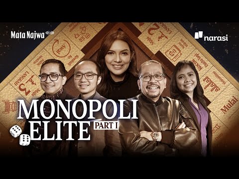 Monopoli Elite - Part 1 | Mata Najwa