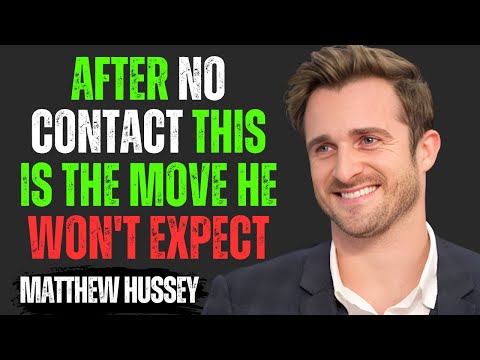 AFTER NO CONTACT THIS IS THE MOVE HE WON’T EXPECT | Matthew Hussey Motivational Speech