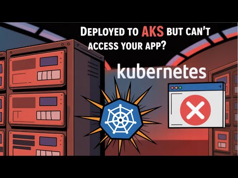 Deployed to AKS but Can’t Access Your App? 😱 | Quick Fix with Hands-On Demo #kubernetes #aks