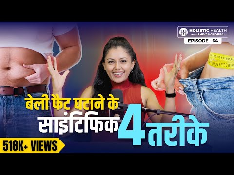 4 Science-Backed Tips to Lose Belly Fat and Transform Your Health | Shivangi Desai Podcast