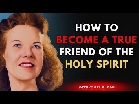 How to Become a True Friend of the Holy Spirit | Kathryn Kuhlman’s Forgotten Secret