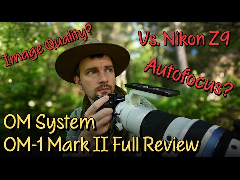 OM System OM-1 Mark II Full Review | Image Quality, Autofocus, Stabilization, Comparing to Nikon Z9
