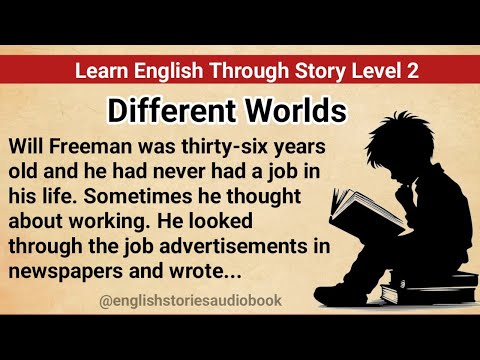 Learn English Through Story Level 2 | Graded Reader Level 2 | English Story| Different Worlds