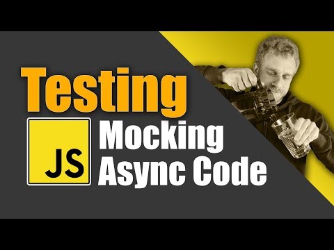 JavaScript Testing - Mocking Async Code