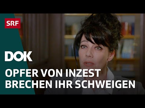 Kindesmissbrauch in der Familie – Inzest und seine furchtbaren Folgen | Doku | SRF Dok