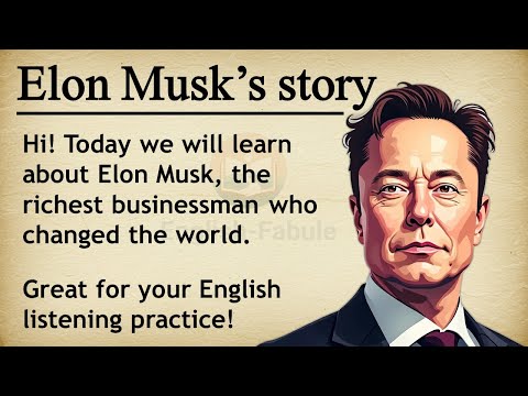 Elon Musk || 🔥 Learn English With Story Level 3 || Graded Reader🎧