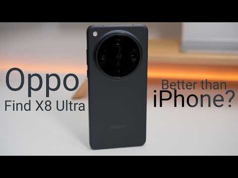 Oppo Find X8 Ultra from an iPhones Users Perspective (pretty great)