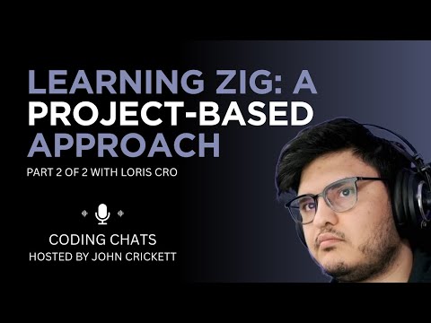 Learning Zig: A project-based approach - Part 2 of 2