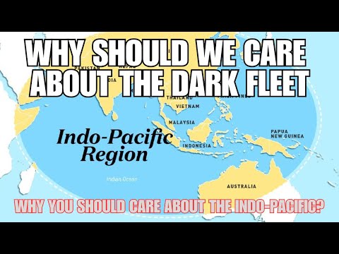 Why Should We Care About Dark Fleets | WGOW Shipping on Why Should You Care About the Indo-Pacific?