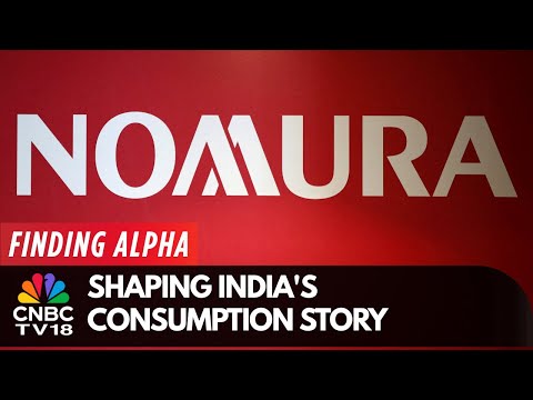 The Big Shifts Shaping India's Consumption Story | Mihir Shah Of Nomura | Finding Alpha