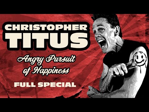 Christopher Titus • Angry Pursuit of Happiness • Full Special