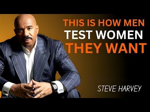 THIS IS HOW MEN TEST WOMEN THEY WANT đđ§ | Steve Harvey Relationship