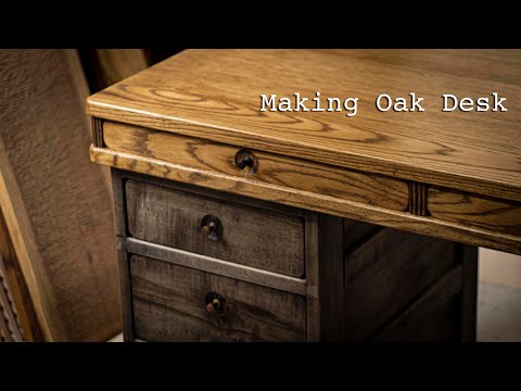 Making Oak Desk