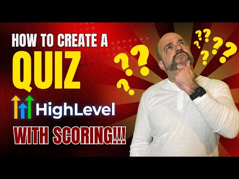How to Create a Quiz In Highlevel That Scores